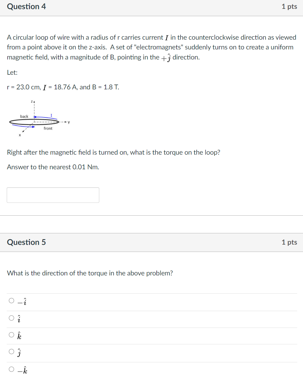 Solved Question 4 1 pts A circular loop of wire with a | Chegg.com