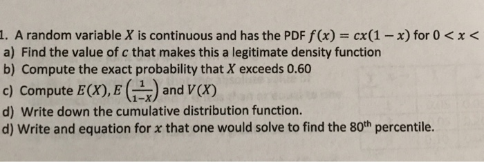 Solved 1. A random variable X is continuous and has the PDF | Chegg.com