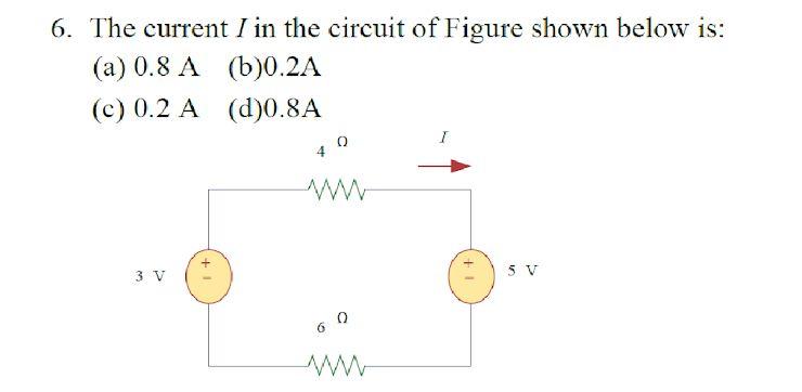 Solved 6. The Current I In The Circuit Of Figure Shown Below | Chegg.com