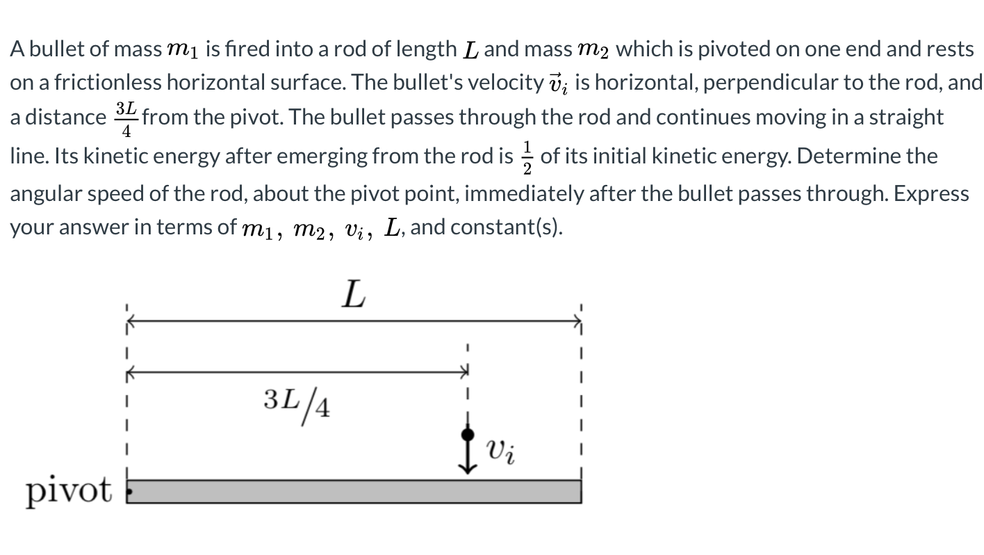 Solved A bullet of mass mi is fired into a rod of length L | Chegg.com