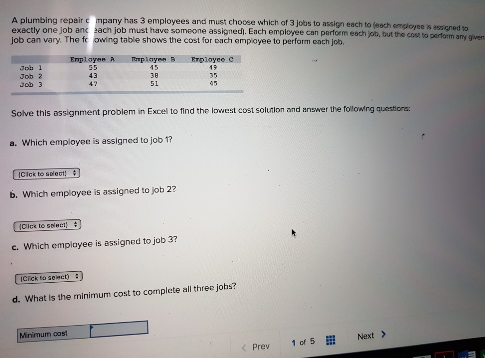 Solved A plumbing repair cmpany has 3 employees and must
