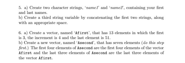Solved 1. Create a vector that has the elements: 6, 8*3, | Chegg.com