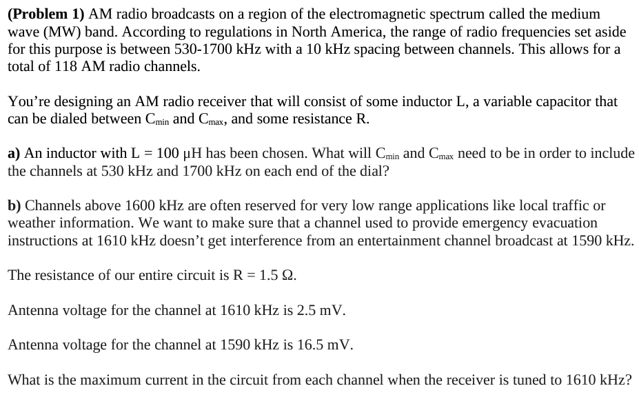 Solved (Problem 1) AM Radio Broadcasts On A Region Of The | Chegg.com