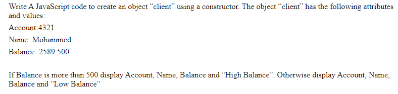 Solved Write A JavaScript code to create an object “client” | Chegg.com