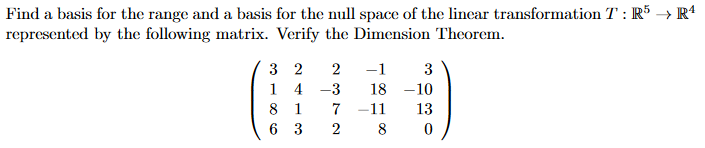 Solved Find a basis for the range and a basis for the null | Chegg.com