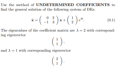 Solved Use the method of UNDETERMINED COEFFICIENTS to find | Chegg.com