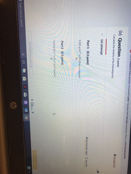Solved 06 Question (1 point) Calculate the molarity of the | Chegg.com