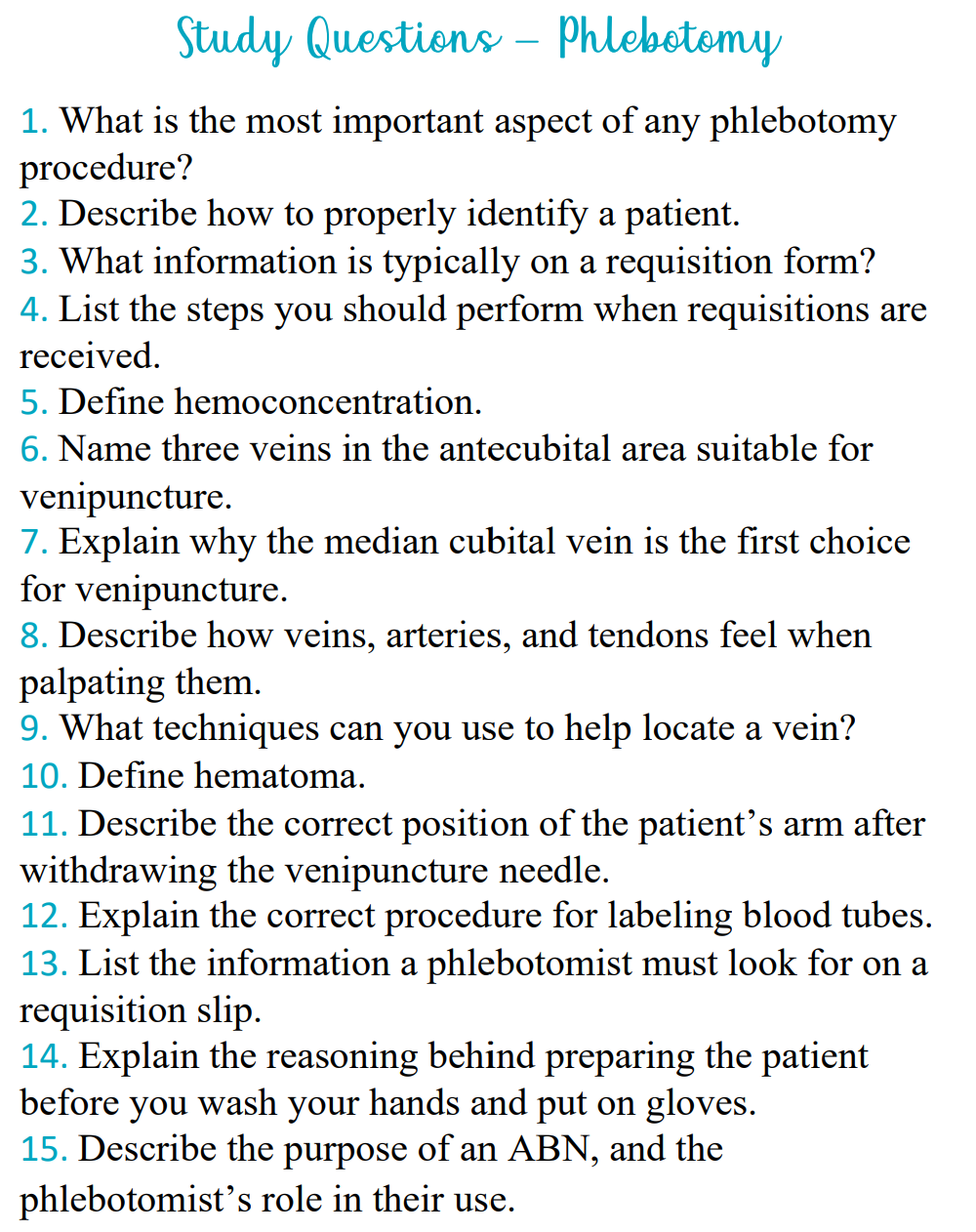 Solved Study Questions - Phlebotomy 1. What is the most | Chegg.com