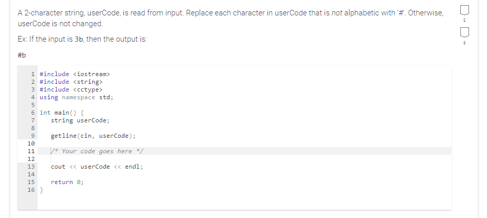 Solved A 2-character string, userCode, is read from input. | Chegg.com