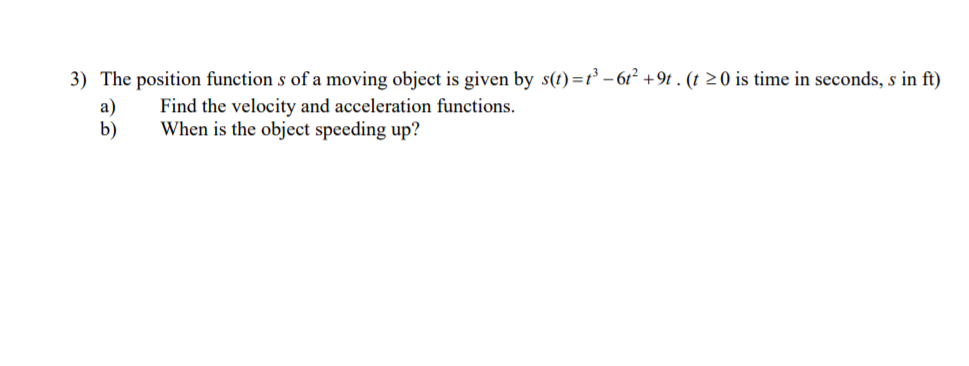 Solved 3) The position function s of a moving object is | Chegg.com