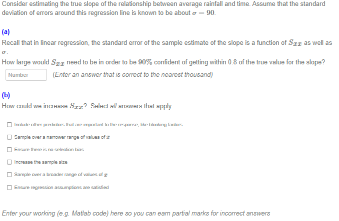 Solved Consider estimating the true slope of the | Chegg.com