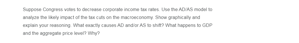 Solved Suppose Congress Votes To Decrease Corporate Income | Chegg.com