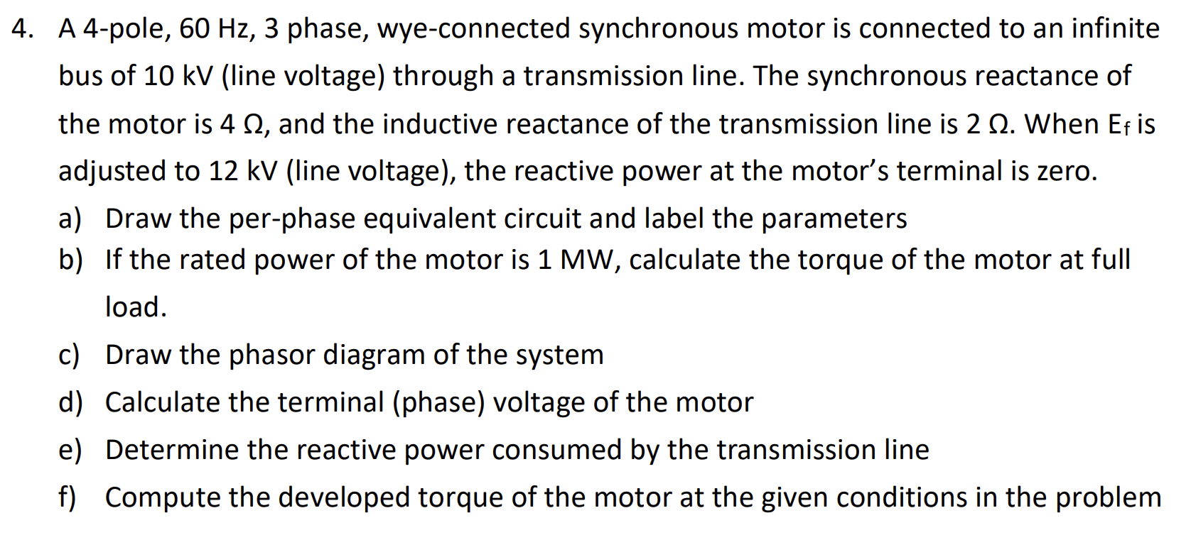 Solved 4. A 4-pole, 60 Hz,3 phase, wye-connected synchronous | Chegg.com