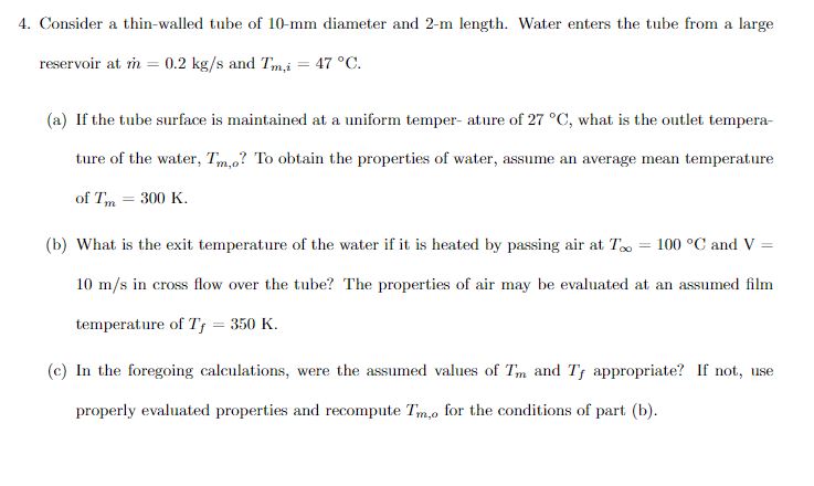 Solved 4. Consider a thin-walled tube of 10−mm diameter and | Chegg.com