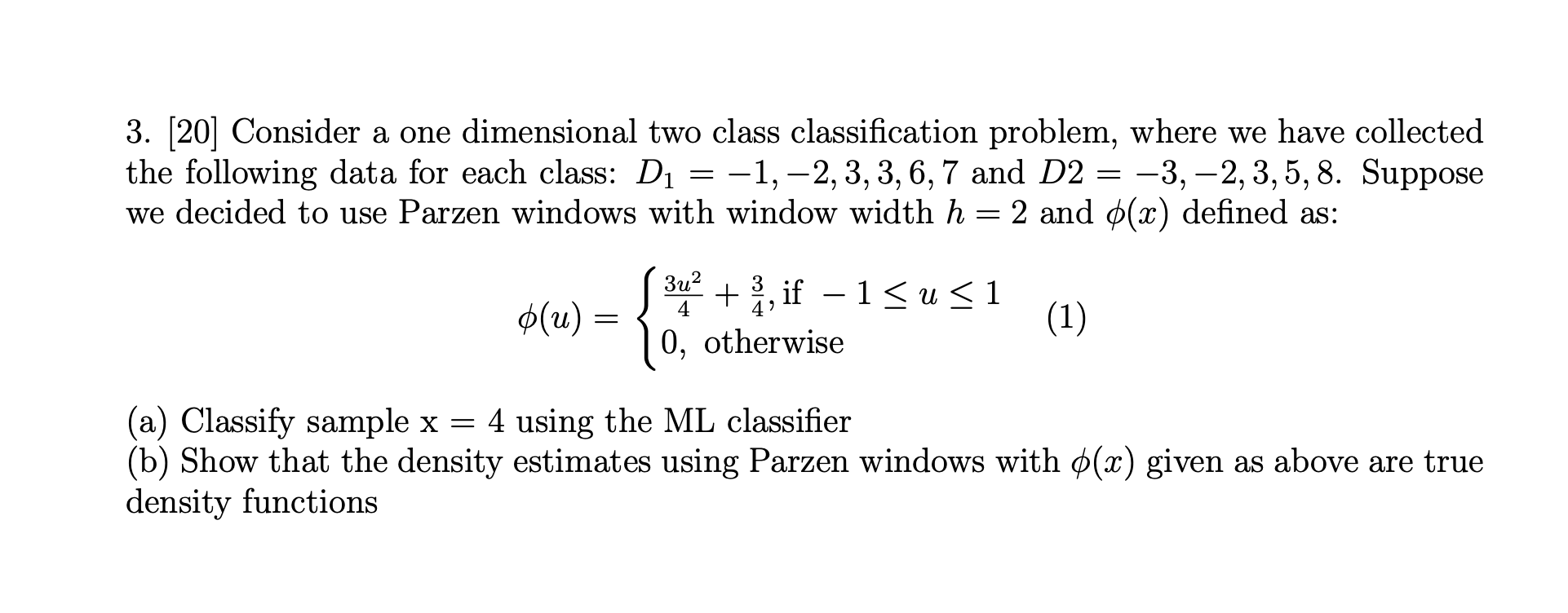 3. [20] Consider a one dimensional two class | Chegg.com