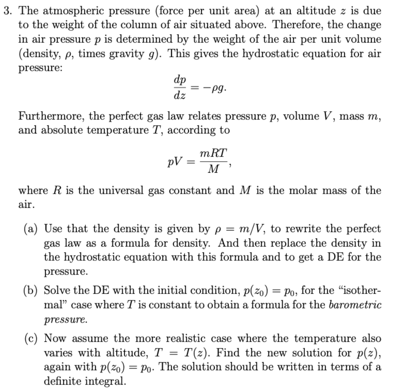 Solved The atmospheric pressure (force per unit area) at an | Chegg.com