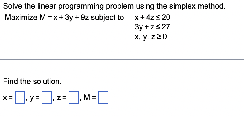 Solved Solve the linear programming problem using the | Chegg.com
