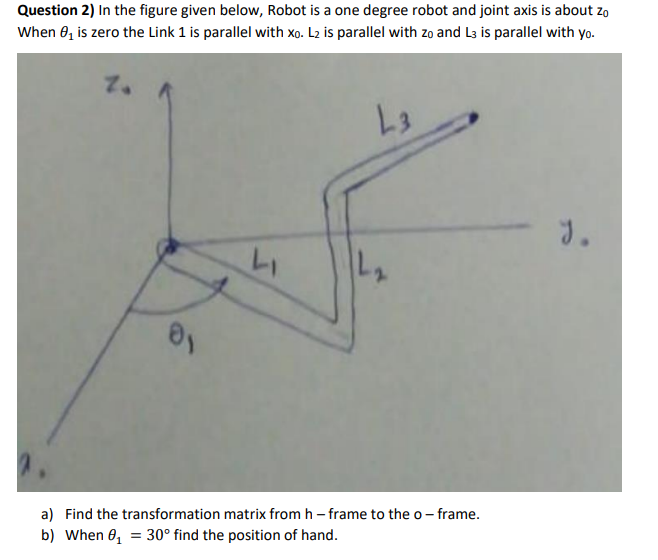 Solved Question 2) In the figure given below, Robot is a one | Chegg.com