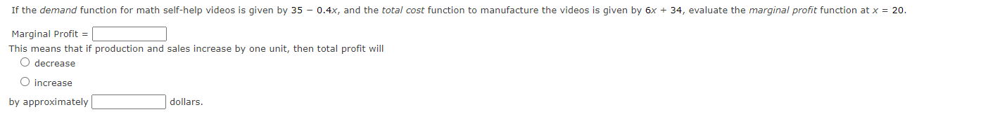 Solved Marginal Profit = This means that if production and | Chegg.com