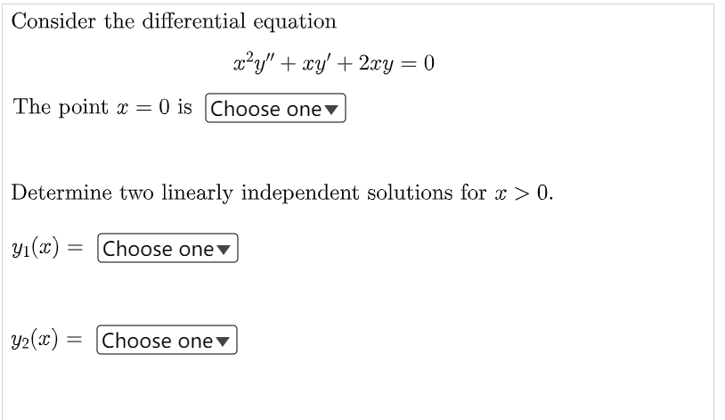 Solved Consider The Differential Equation X2y′′ Xy′ 2xy 0