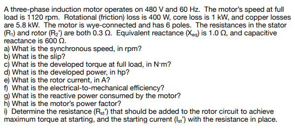 Solved A three-phase induction motor operates on 480 V and | Chegg.com