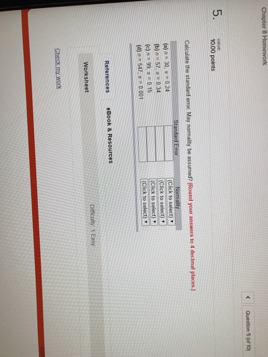 Solved Calculate the standard error. May normality be