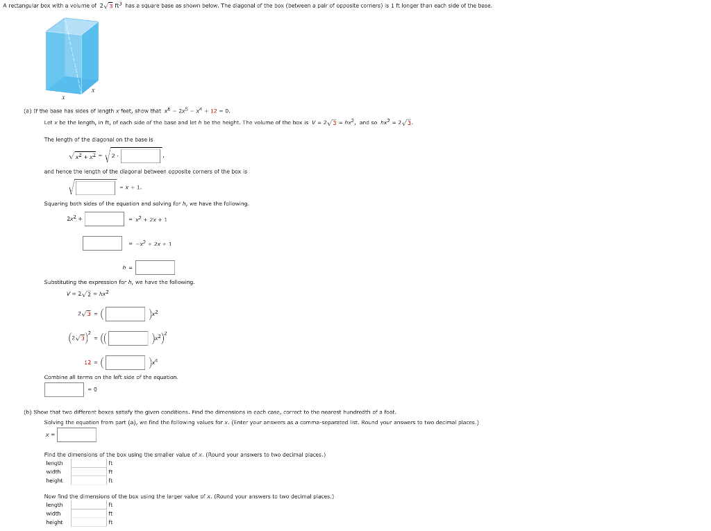 Solved A rectangular box with a volume of 23 ft has a square