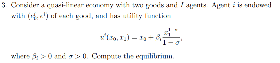 Solved 3. Consider a quasi-linear economy with two goods and | Chegg.com