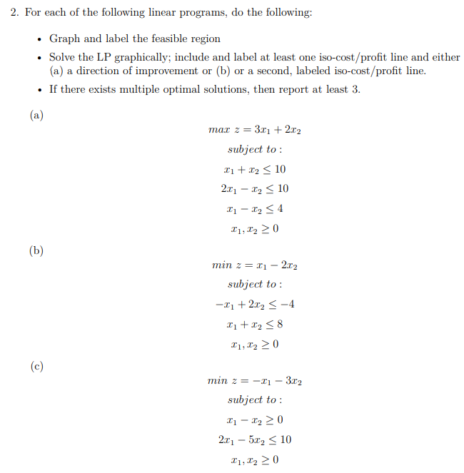 Solved 2. For each of the following linear programs, do the | Chegg.com