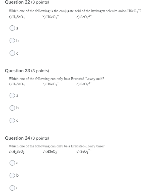 Solved Question 22 (3 points) Which one of the following is | Chegg.com
