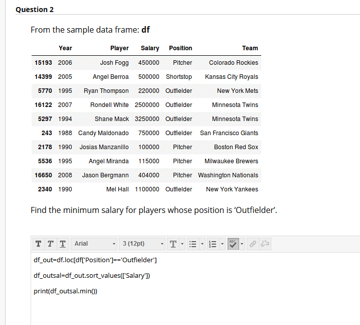Solved Question 2 From the sample data frame: df Year Player | Chegg.com