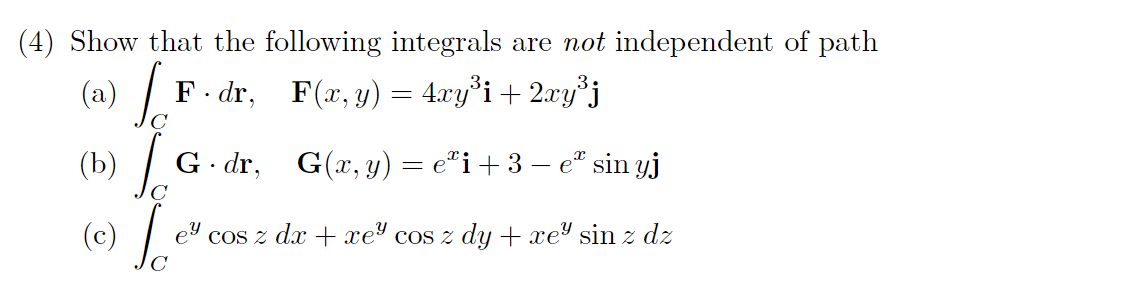 Solved 4 Show That The Following Integrals Are Not Inde Chegg Com