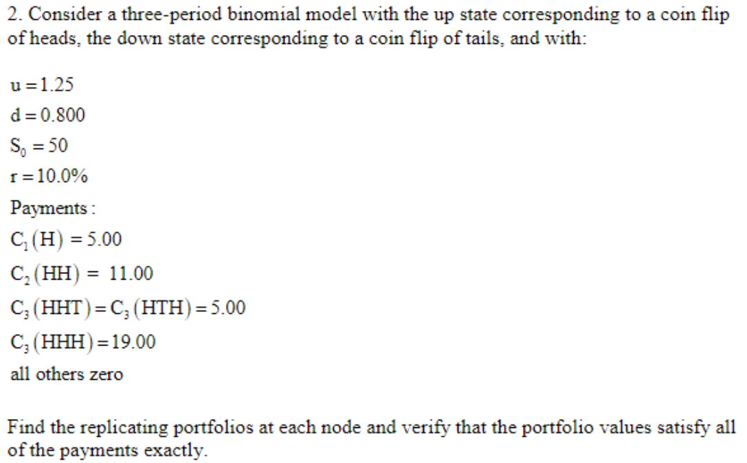 Solved 2. Consider a three-period binomial model with the up | Chegg.com