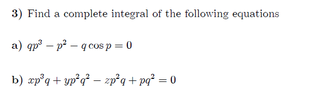 Complete Integral Solved PARTIAL DIFFERENTIAL EQUATIONSFind a complete | Chegg.com
