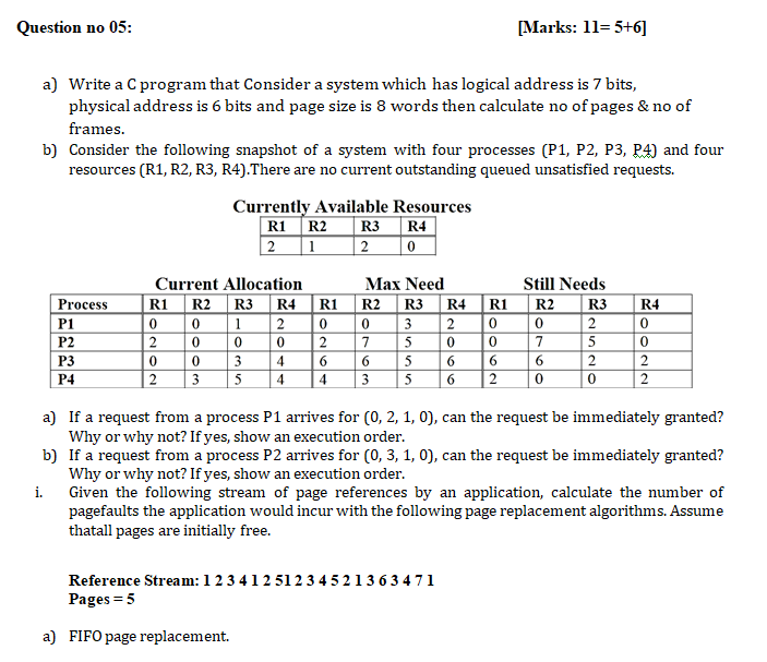 Solved Question no 05: [Marks: 11=5+6] a) Write a C program | Chegg.com