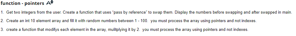 Solved function - pointers A 1. Get two integers from the | Chegg.com