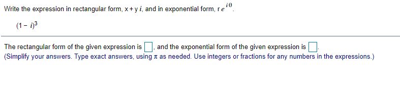 Solved Write the expression in rectangular form, x+yi, and | Chegg.com