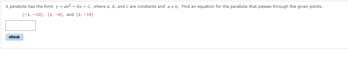 Solved A parabola has the form y = ax2 + bx + C, where a, b, | Chegg.com