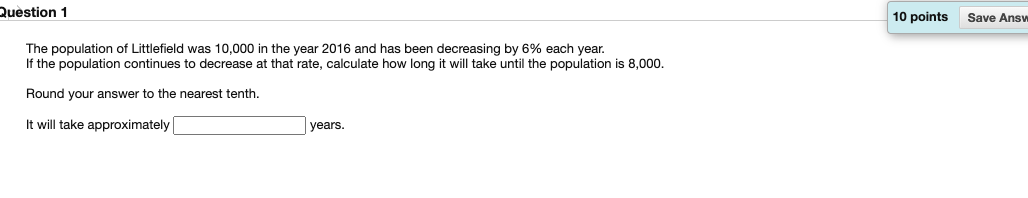 Solved Question 1 10 points Save Ans The population of | Chegg.com