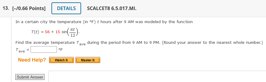 Solved In a certain city the temperature (in ∘F ) t hours | Chegg.com