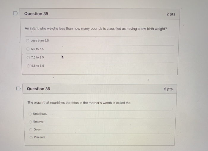 Solved D Question 35 2 pts An infant who weighs less than | Chegg.com