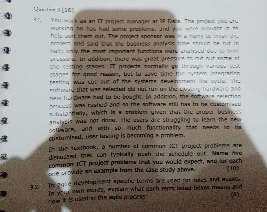 Solved Question 3 [16] 3.1. You work as an IT project | Chegg.com