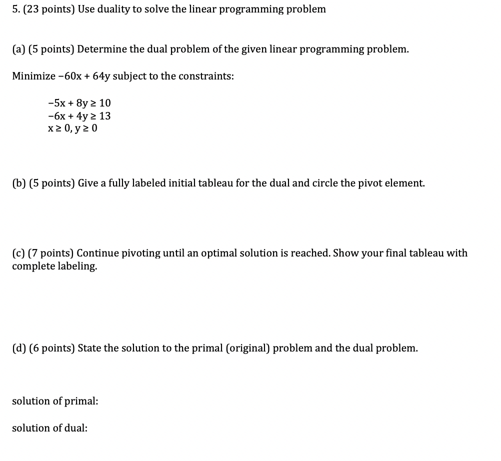 Solved 5. (23 Points) Use Duality To Solve The Linear | Chegg.com