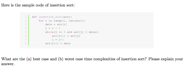 Solved Here is the sample code of insertion sort: det | Chegg.com