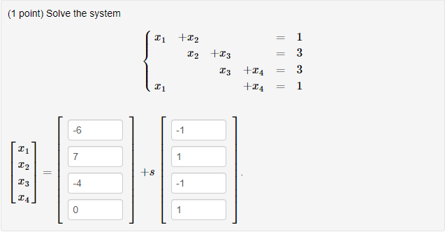Solved (1 point) Solve for X -26 7 -3 -8 -9 4 -5 1 0 0 0 X = | Chegg.com