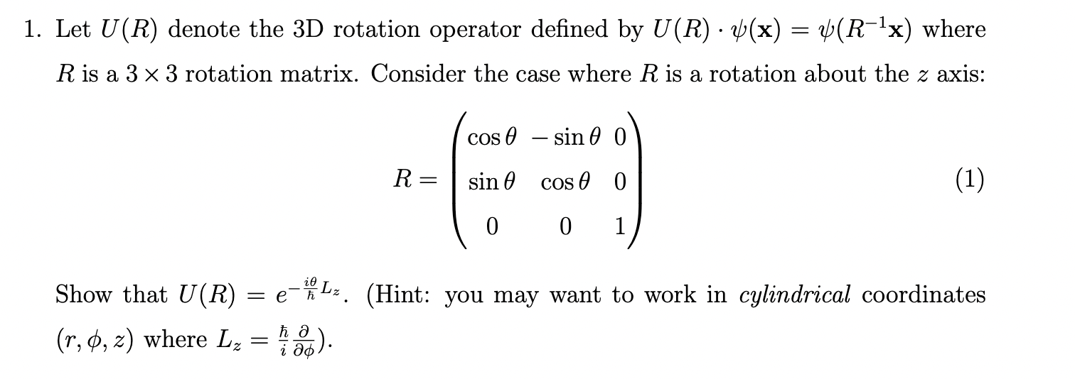 Solved Let U(R) denote the 3D rotation operator defined by | Chegg.com