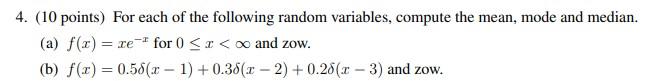 Solved 4. (10 points) For each of the following random | Chegg.com