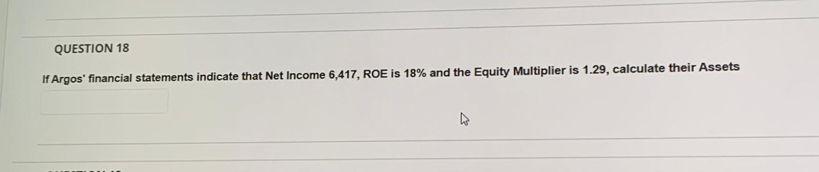 Solved QUESTION 18 If Argos' financial statements indicate | Chegg.com