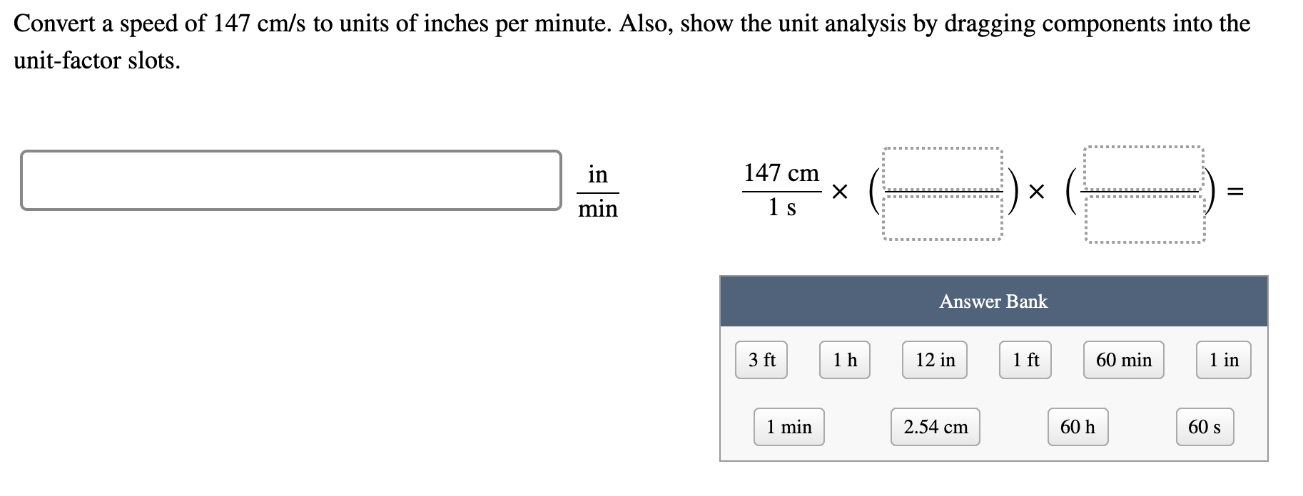 Solved Convert a speed of 147 cm/s to units of inches per | Chegg.com