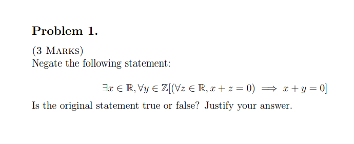 Solved Problem 1. (3 MARKS) Negate the following statement: | Chegg.com
